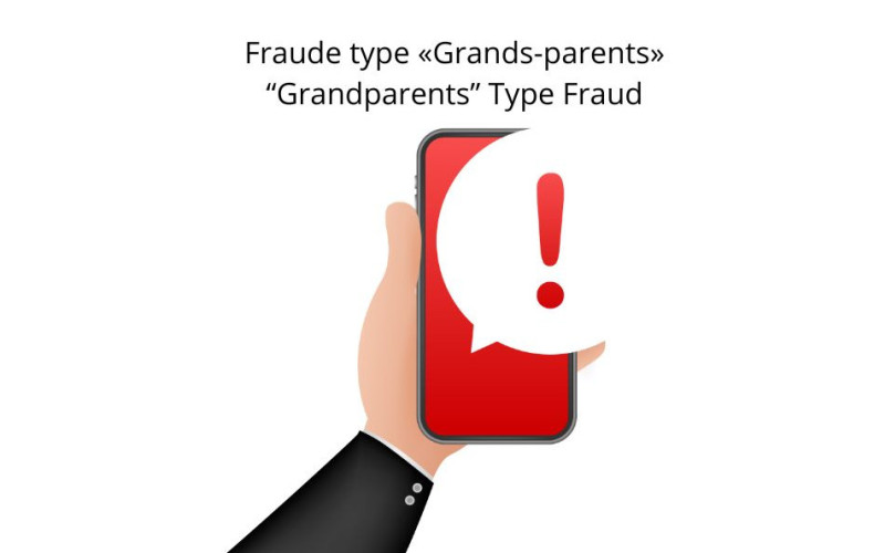 Fraude type « Grands-parents» - Appel à la vigilance
